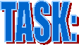 TASK: