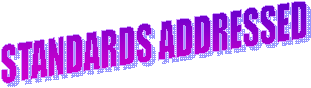 STANDARDS ADDRESSED

