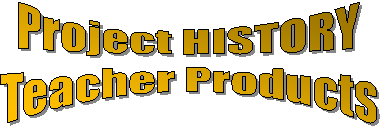 Project HISTORY
Teacher Products