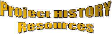 Text Box: Project HISTORY
Resources
