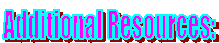 Additional Resources: