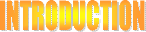 INTRODUCTION