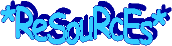 *ReSouRcEs*
