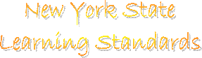 New York State
Learning Standards