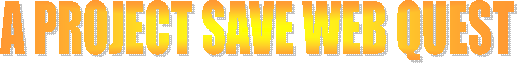 A PROJECT SAVE WEB QUEST