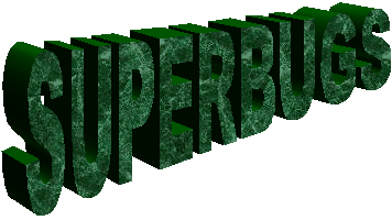 SUPERBUGS