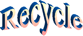 Recycle