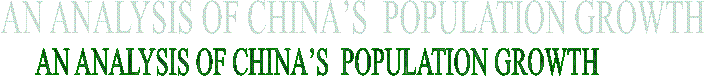 AN ANALYSIS OF CHINAS  POPULATION GROWTH
