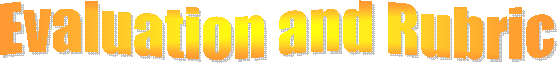 Evaluation and Rubric